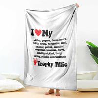 Funny Trophy Wife Quote Throw Blanket Loving Gorgeous Smart Wife Appreciation Gift