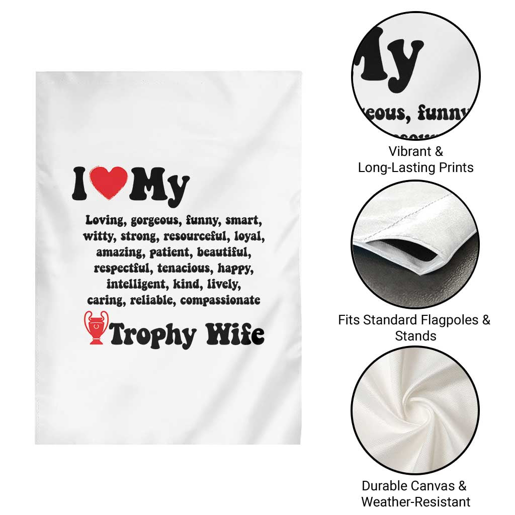 Funny Trophy Wife Quote Garden Flag Loving Gorgeous Smart Wife Appreciation Gift