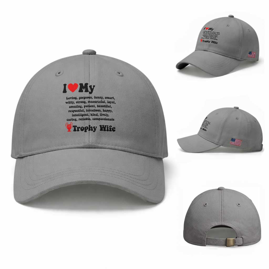 Funny Trophy Wife Quote Baseball Cap Loving Gorgeous Smart Wife Appreciation Gift