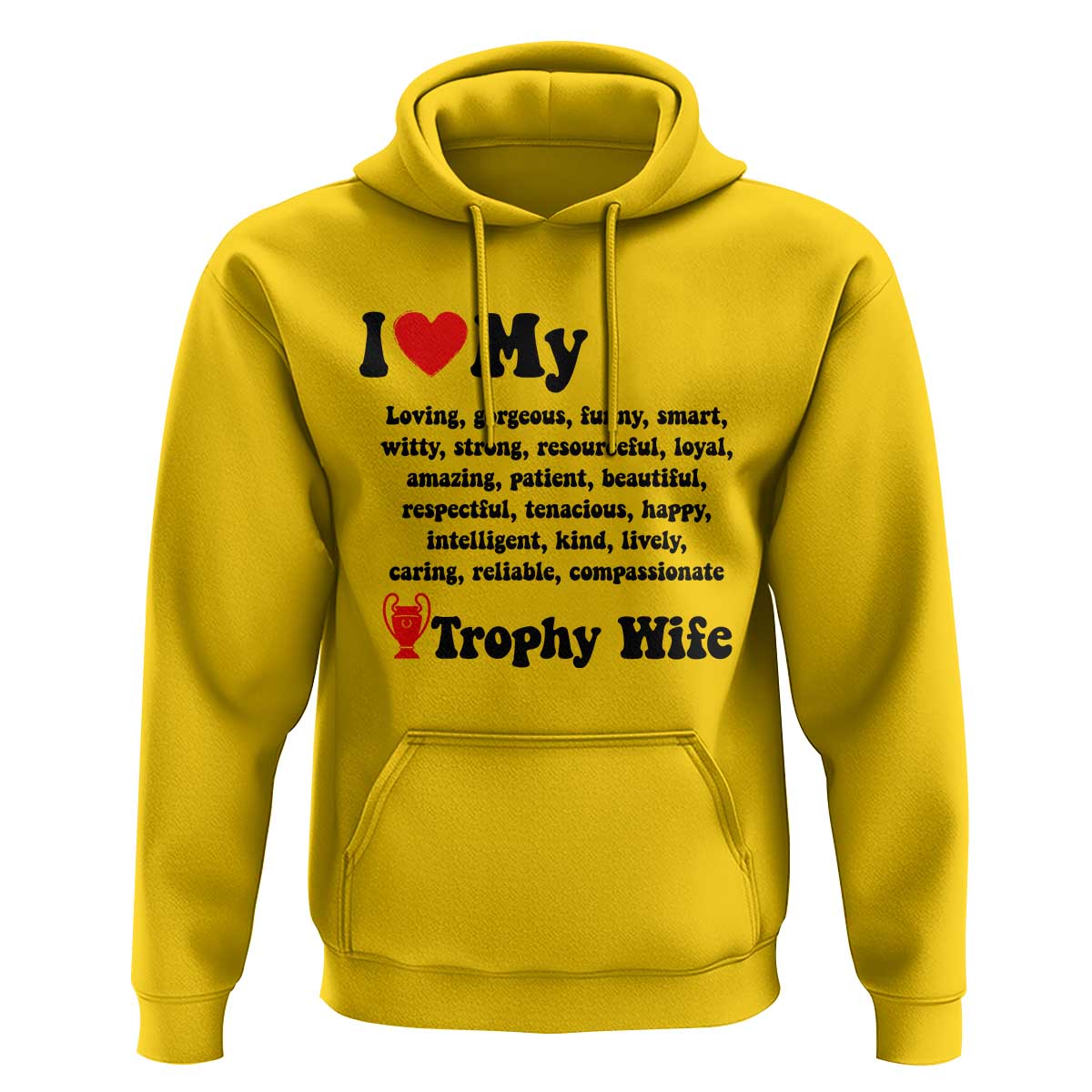 Funny Trophy Wife Quote Hoodie Loving Gorgeous Smart Wife Appreciation Gift