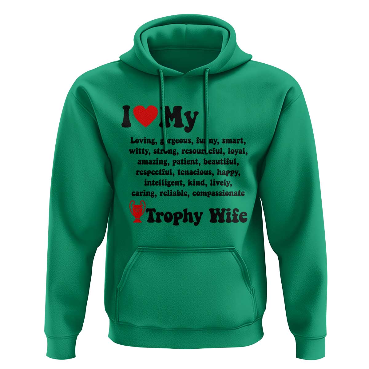 Funny Trophy Wife Quote Hoodie Loving Gorgeous Smart Wife Appreciation Gift