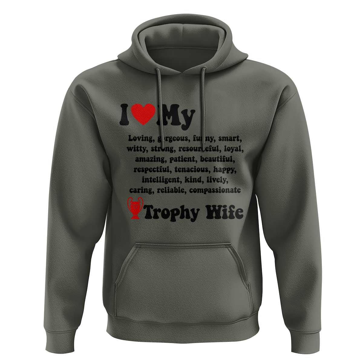 Funny Trophy Wife Quote Hoodie Loving Gorgeous Smart Wife Appreciation Gift