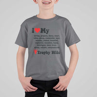 Funny Trophy Wife Quote T Shirt For Kid Loving Gorgeous Smart Wife Appreciation Gift