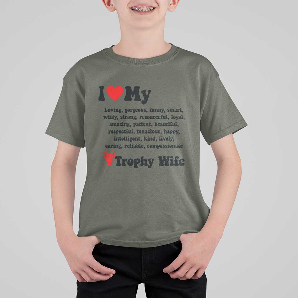 Funny Trophy Wife Quote T Shirt For Kid Loving Gorgeous Smart Wife Appreciation Gift