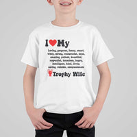 Funny Trophy Wife Quote T Shirt For Kid Loving Gorgeous Smart Wife Appreciation Gift