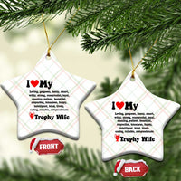 Funny Trophy Wife Quote Ceramic Ornament Loving Gorgeous Smart Wife Appreciation Gift