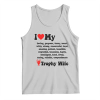 Funny Trophy Wife Quote Tank Top Loving Gorgeous Smart Wife Appreciation Gift