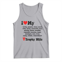 Funny Trophy Wife Quote Tank Top Loving Gorgeous Smart Wife Appreciation Gift