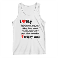 Funny Trophy Wife Quote Tank Top Loving Gorgeous Smart Wife Appreciation Gift