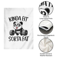 Funny Gym Panda Lover Garden Flag Kinda Fit Sorta Fat