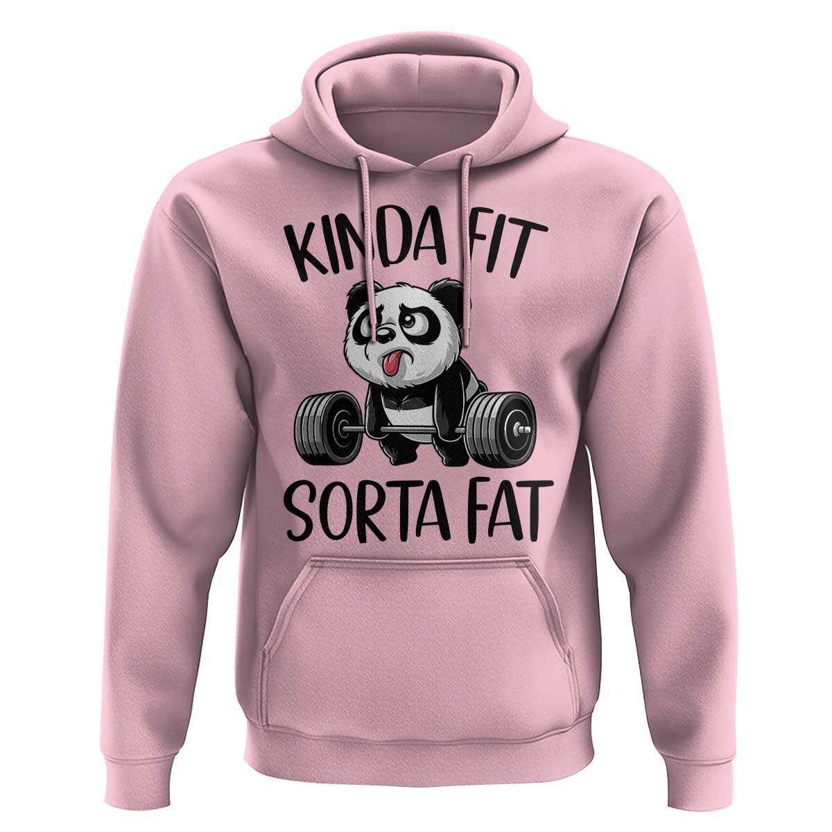 Funny Gym Panda Lover Hoodie Kinda Fit Sorta Fat