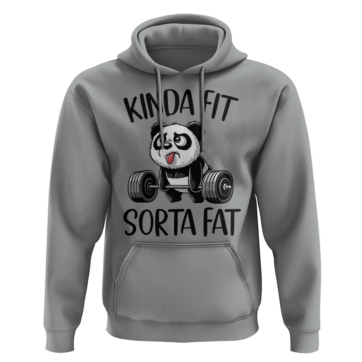 Funny Gym Panda Lover Hoodie Kinda Fit Sorta Fat