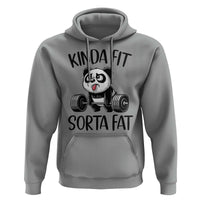 Funny Gym Panda Lover Hoodie Kinda Fit Sorta Fat