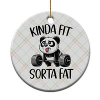 Funny Gym Panda Lover Ceramic Ornament Kinda Fit Sorta Fat