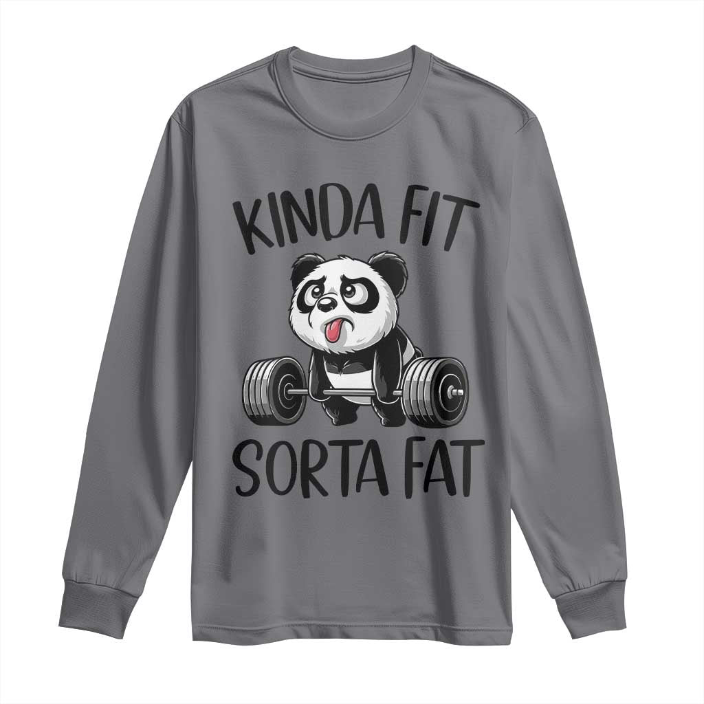 Funny Gym Panda Lover Long Sleeve Shirt Kinda Fit Sorta Fat