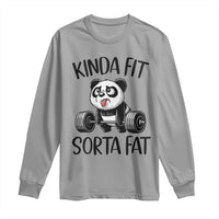 Funny Gym Panda Lover Long Sleeve Shirt Kinda Fit Sorta Fat