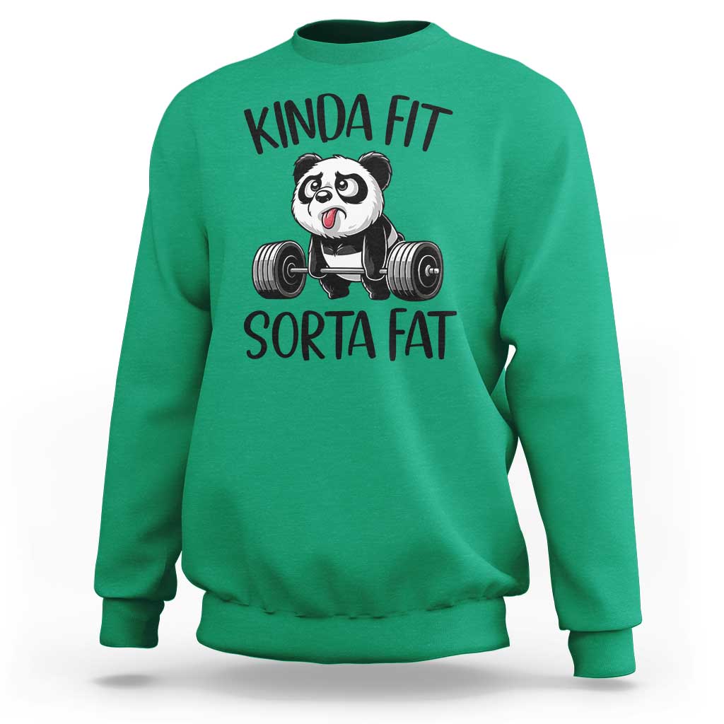 Funny Gym Panda Lover Sweatshirt Kinda Fit Sorta Fat