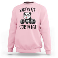 Funny Gym Panda Lover Sweatshirt Kinda Fit Sorta Fat