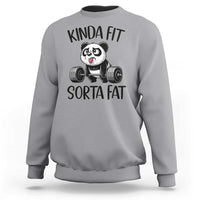 Funny Gym Panda Lover Sweatshirt Kinda Fit Sorta Fat