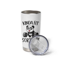 Funny Gym Panda Lover Tumbler Cup Kinda Fit Sorta Fat