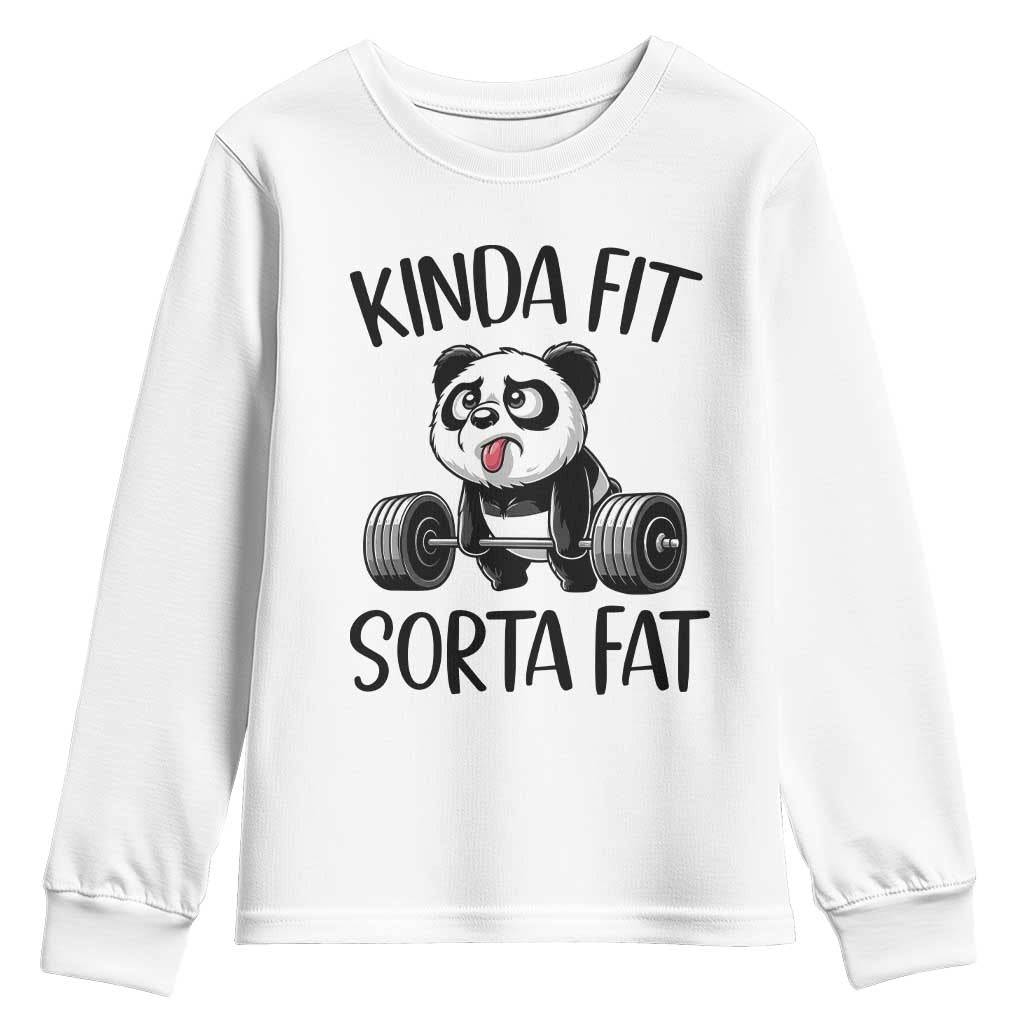 Funny Gym Panda Lover Youth Sweatshirt Kinda Fit Sorta Fat