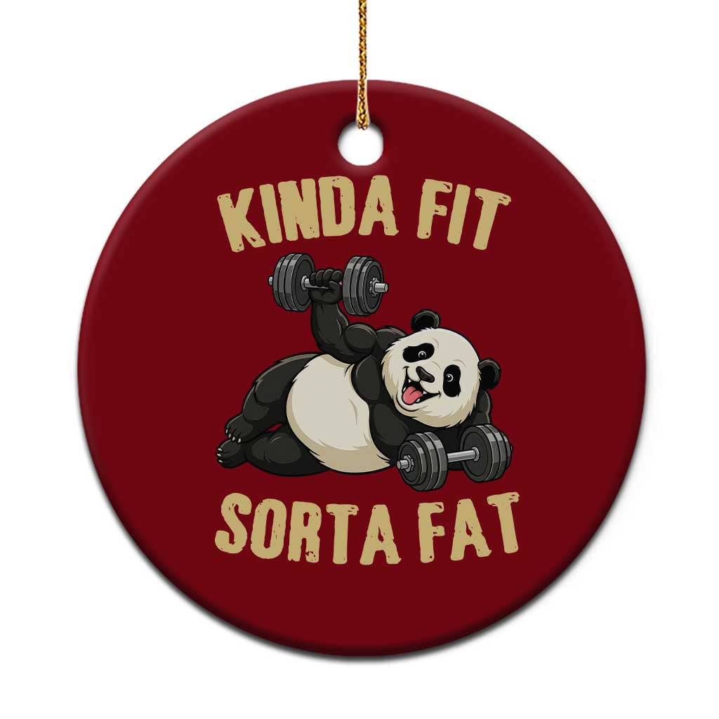 Funny Panda Weightlifting Workout Ceramic Ornament Kinda Fit Sorta Fat