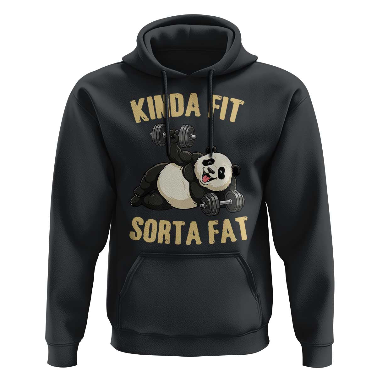 Funny Panda Weightlifting Workout Hoodie Kinda Fit Sorta Fat