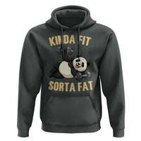 Funny Panda Weightlifting Workout Hoodie Kinda Fit Sorta Fat