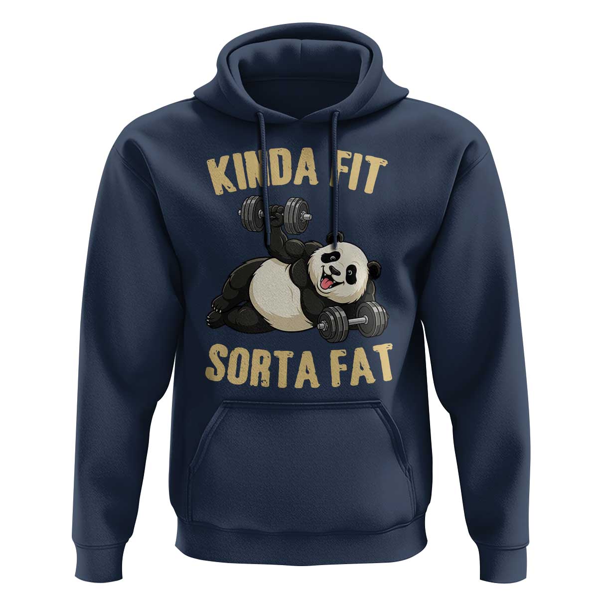 Funny Panda Weightlifting Workout Hoodie Kinda Fit Sorta Fat