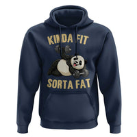 Funny Panda Weightlifting Workout Hoodie Kinda Fit Sorta Fat
