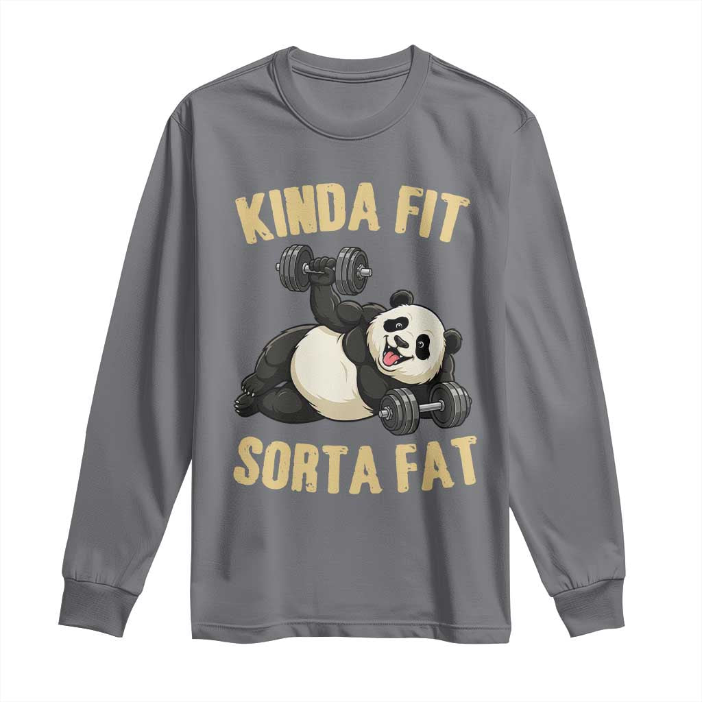 Funny Panda Weightlifting Workout Long Sleeve Shirt Kinda Fit Sorta Fat
