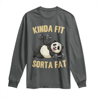 Funny Panda Weightlifting Workout Long Sleeve Shirt Kinda Fit Sorta Fat