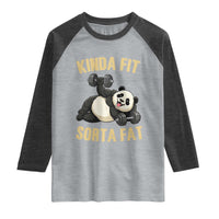 Funny Panda Weightlifting Workout Raglan Shirt Kinda Fit Sorta Fat
