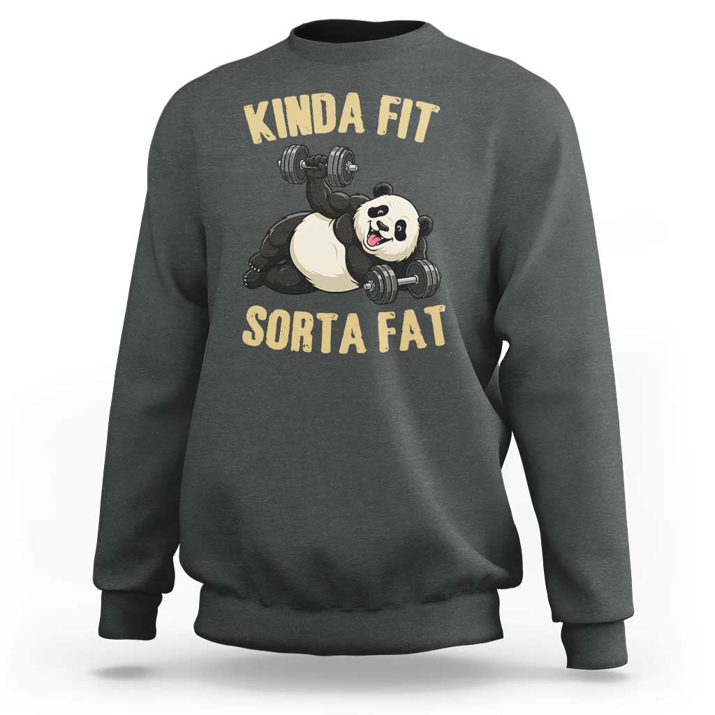Funny Panda Weightlifting Workout Sweatshirt Kinda Fit Sorta Fat