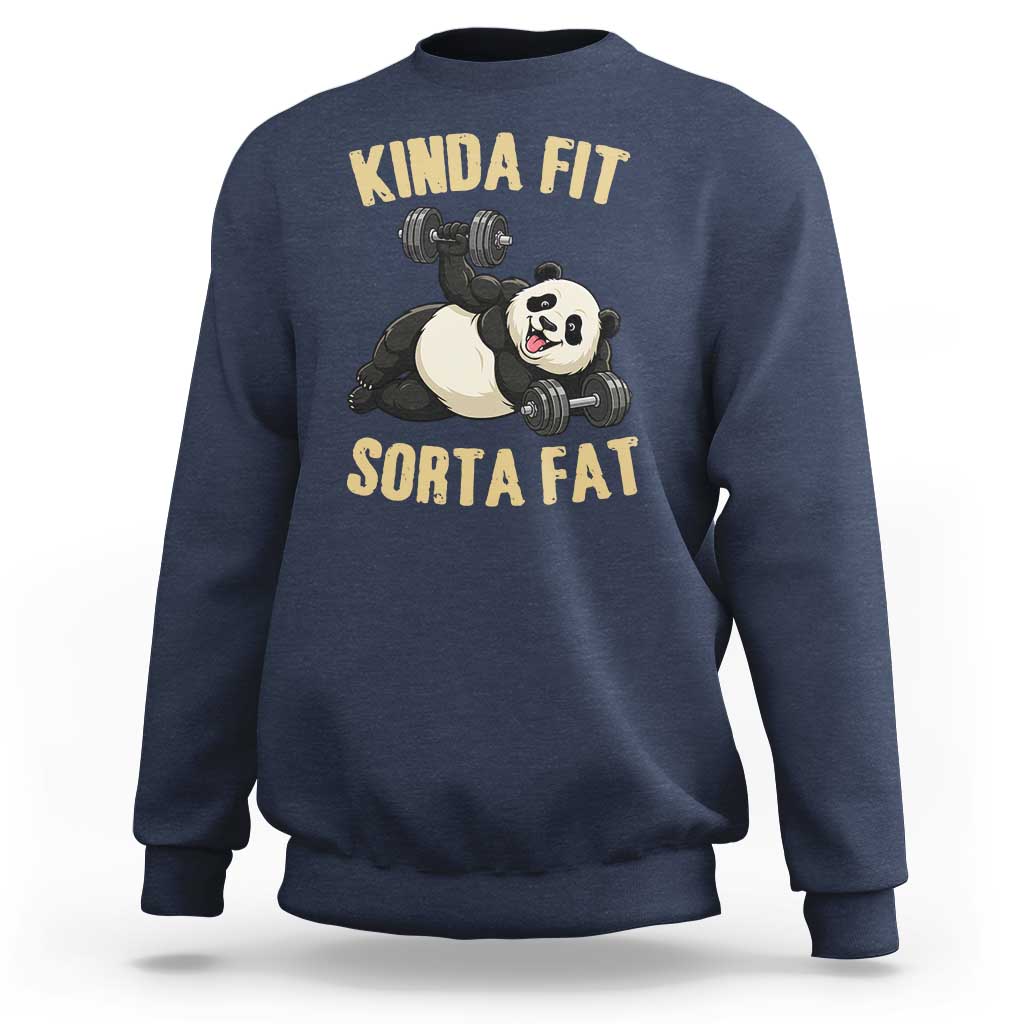 Funny Panda Weightlifting Workout Sweatshirt Kinda Fit Sorta Fat