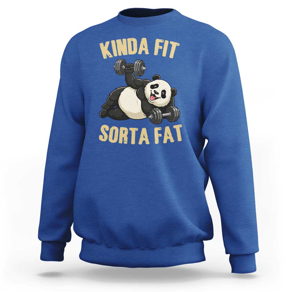 Funny Panda Weightlifting Workout Sweatshirt Kinda Fit Sorta Fat