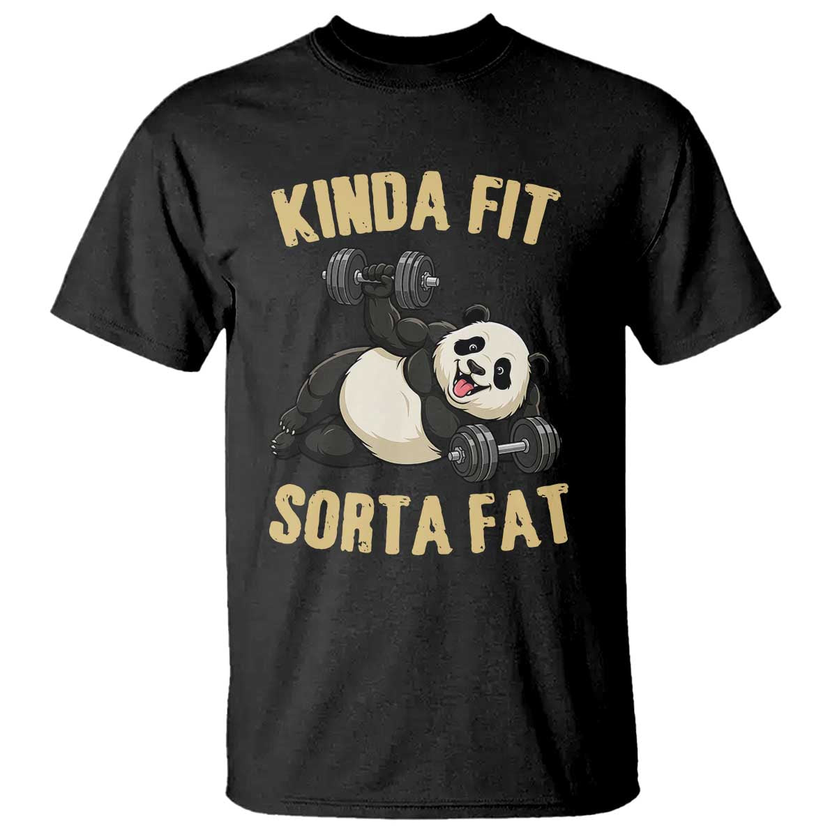 Funny Panda Weightlifting Workout T Shirt Kinda Fit Sorta Fat