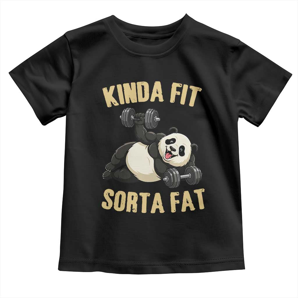 Funny Panda Weightlifting Workout Toddler T Shirt Kinda Fit Sorta Fat