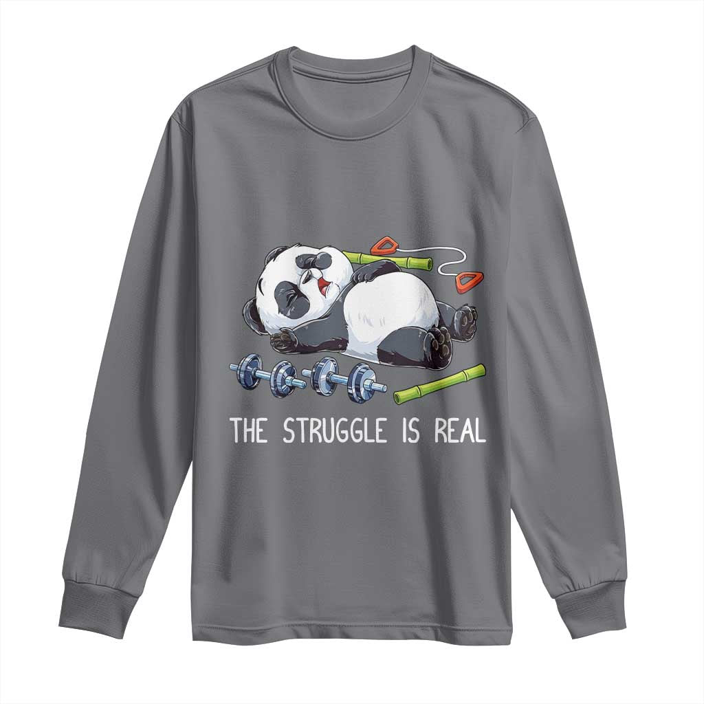 Funny Panda Workout Gift Long Sleeve Shirt The Struggle Is Real