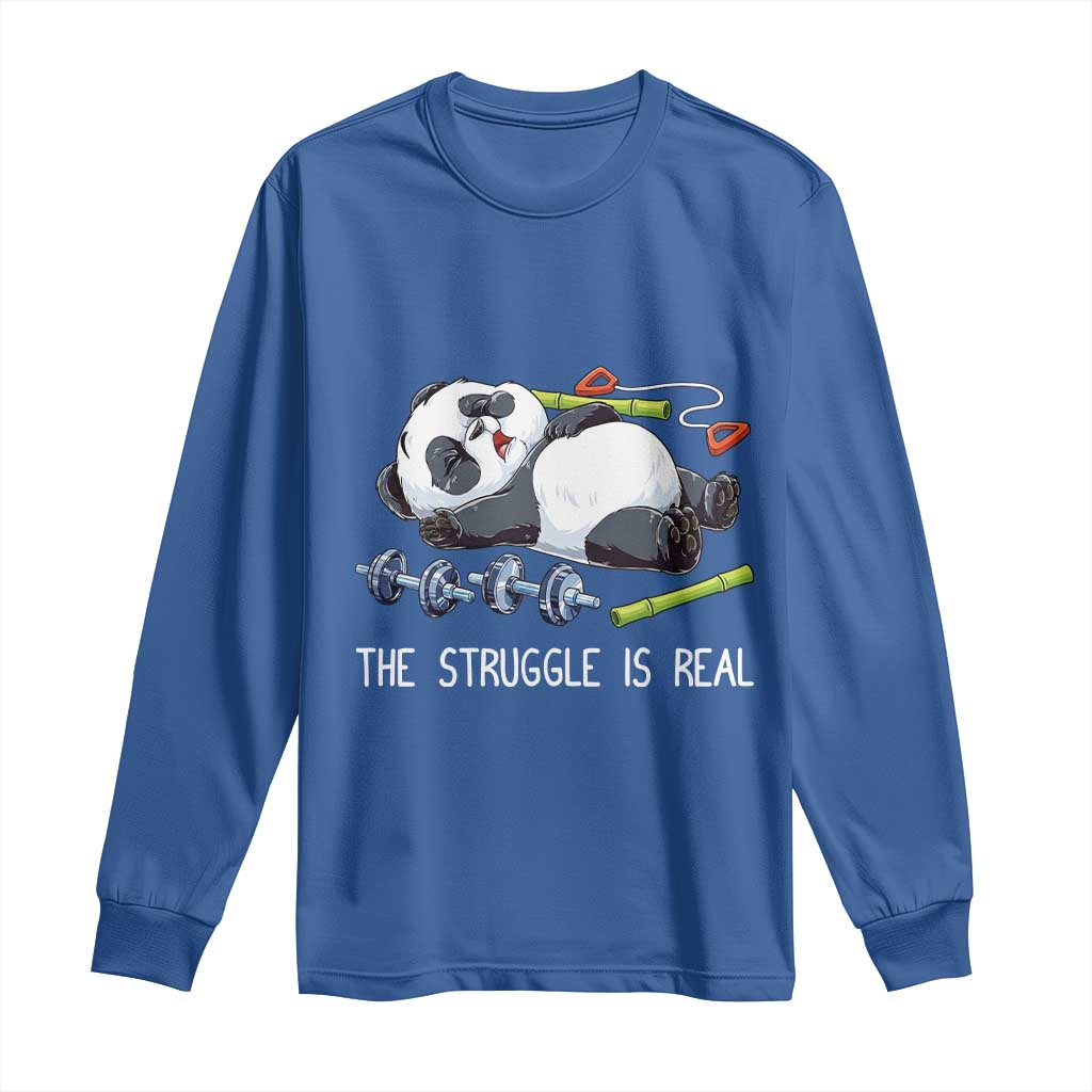 Funny Panda Workout Gift Long Sleeve Shirt The Struggle Is Real