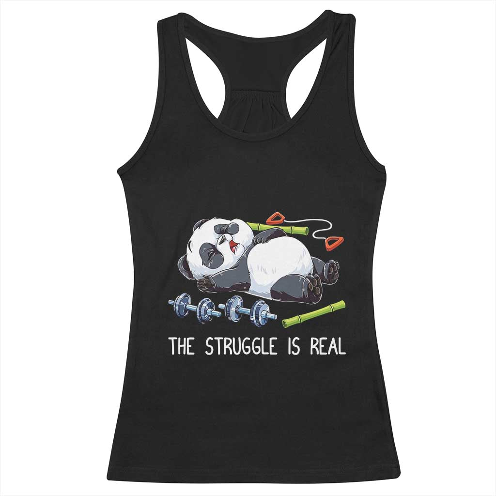 Funny Panda Workout Gift Racerback Tank Top The Struggle Is Real