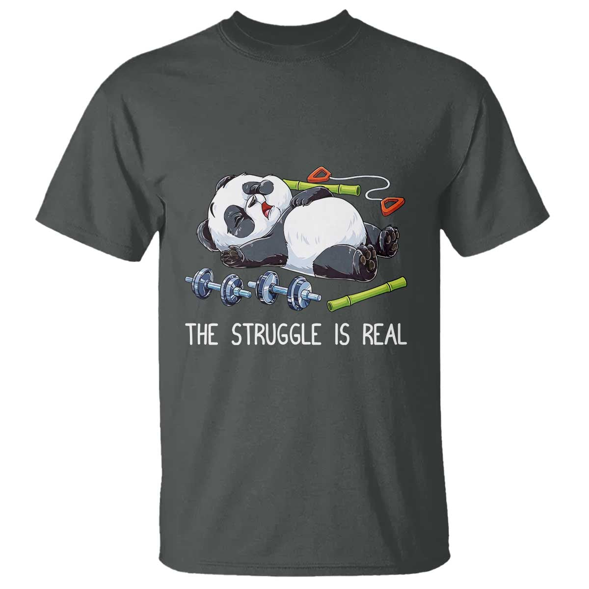 Funny Panda Workout Gift T Shirt The Struggle Is Real