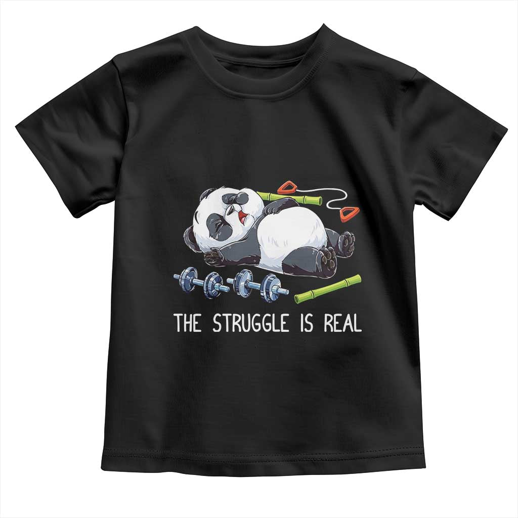 Funny Panda Workout Gift Toddler T Shirt The Struggle Is Real