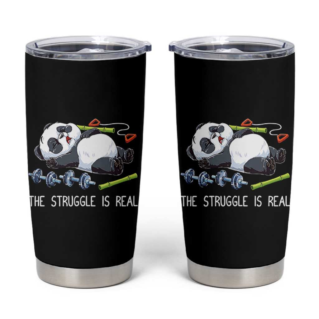 Funny Panda Workout Gift Tumbler Cup The Struggle Is Real