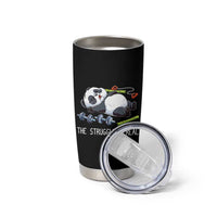 Funny Panda Workout Gift Tumbler Cup The Struggle Is Real