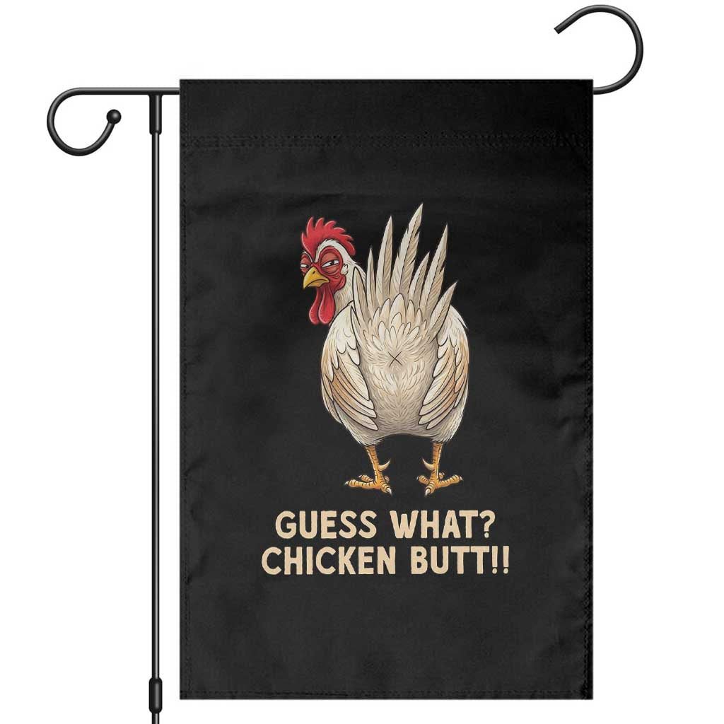 Guess What Chicken Butt Joke Garden Flag Funny Chicken Lover Graphic