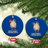 Guess What Chicken Butt Joke Ceramic Ornament Funny Chicken Lover Graphic