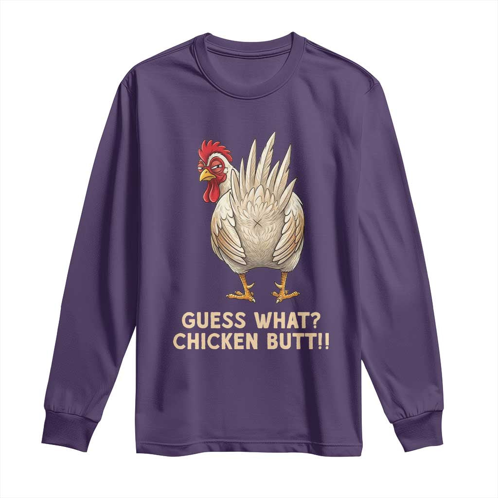 Guess What Chicken Butt Joke Long Sleeve Shirt Funny Chicken Lover Graphic