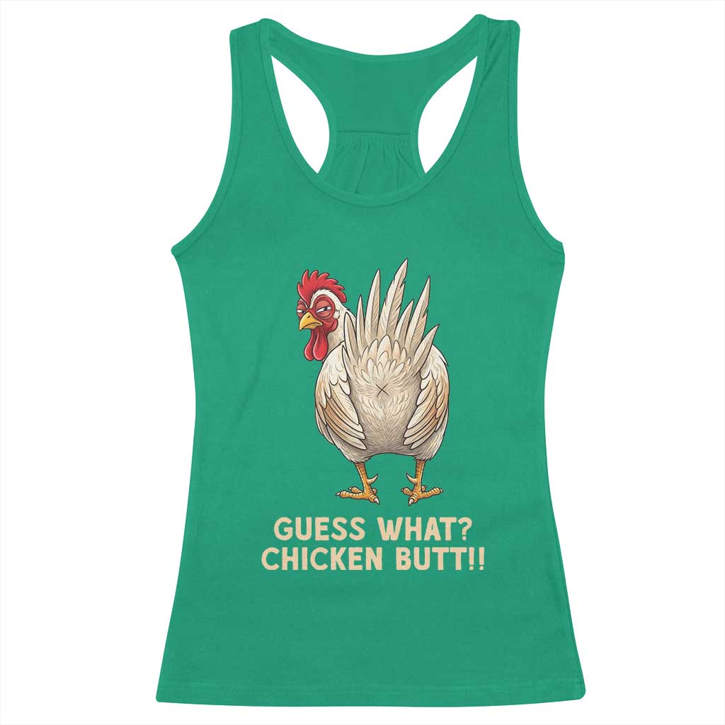 Guess What Chicken Butt Joke Racerback Tank Top Funny Chicken Lover Graphic