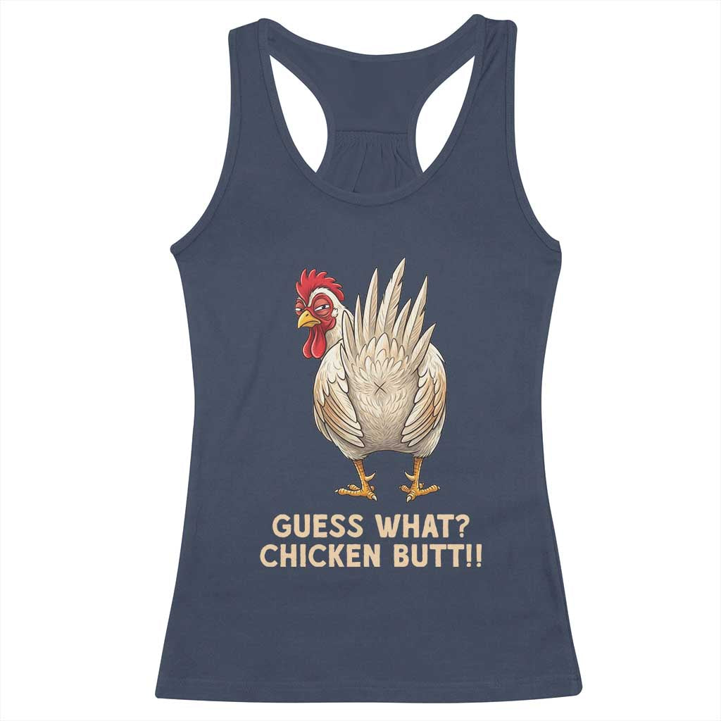 Guess What Chicken Butt Joke Racerback Tank Top Funny Chicken Lover Graphic